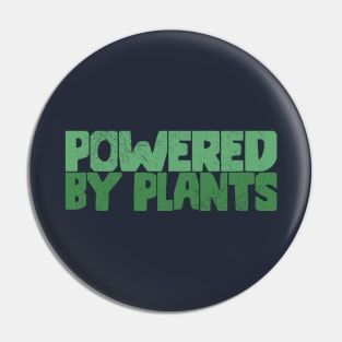 Powered By Plants Pin