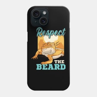 Respect the Beard Pogona Lizard Bearded Dragon Phone Case