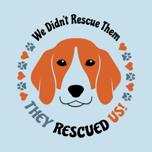 They Rescued Us T-Shirt