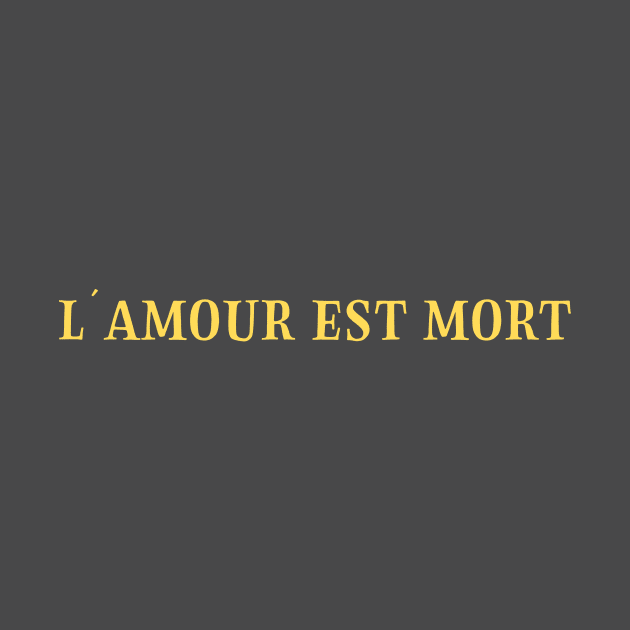 L´Amour Est Mort 2, mustard by Perezzzoso