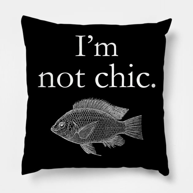 I'm not chic funny t-shirt Pillow by ZOO OFFICIAL