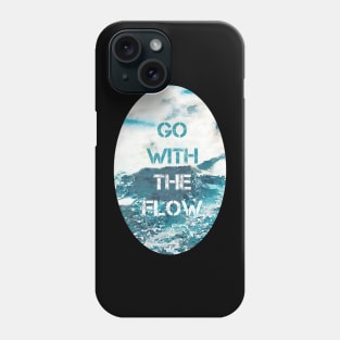 Go With the Flow Phone Case