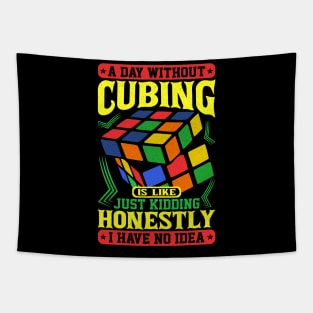 A Day Without Cubing - Rubik's Cube Inspired Design for people who know How to Solve a Rubik's Cube Tapestry