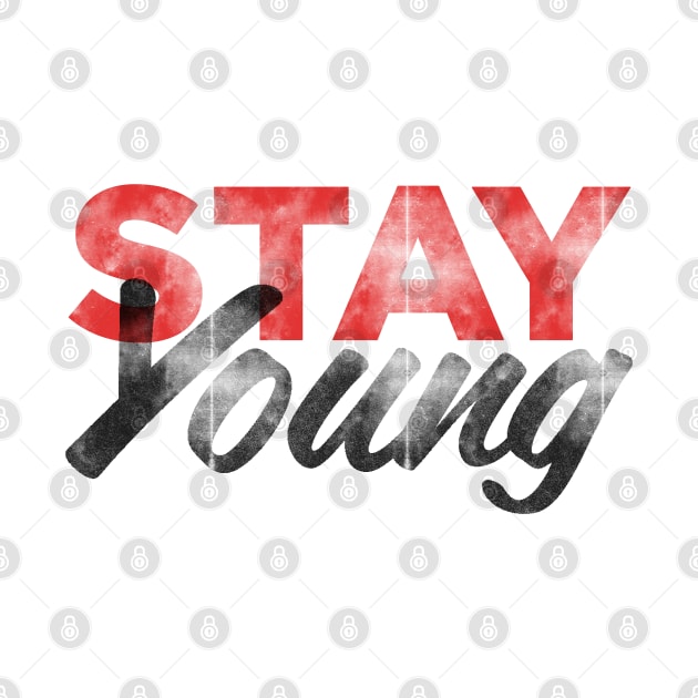 Stay Young by William Henry Design