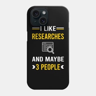 3 People Research Researcher Phone Case