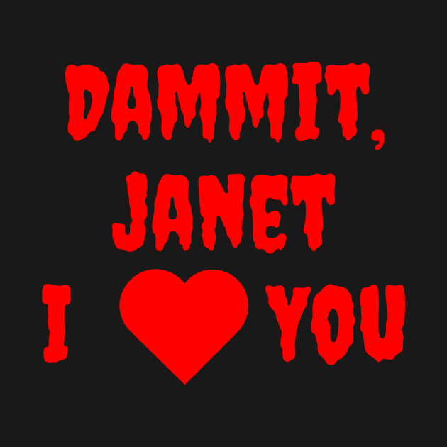 Dammit Janet by dryweave