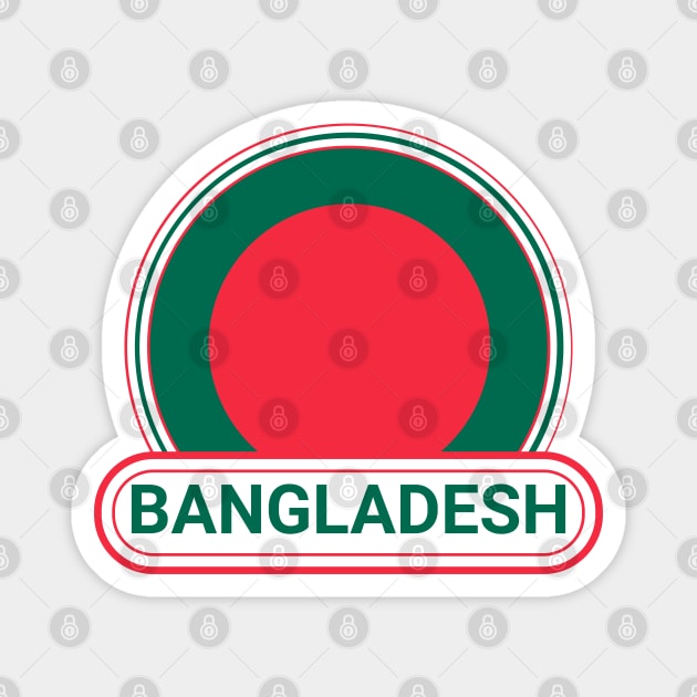 Bangladesh Country Badge - Bangladesh Flag Magnet by Yesteeyear