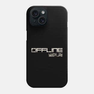 OFFLINE Phone Case