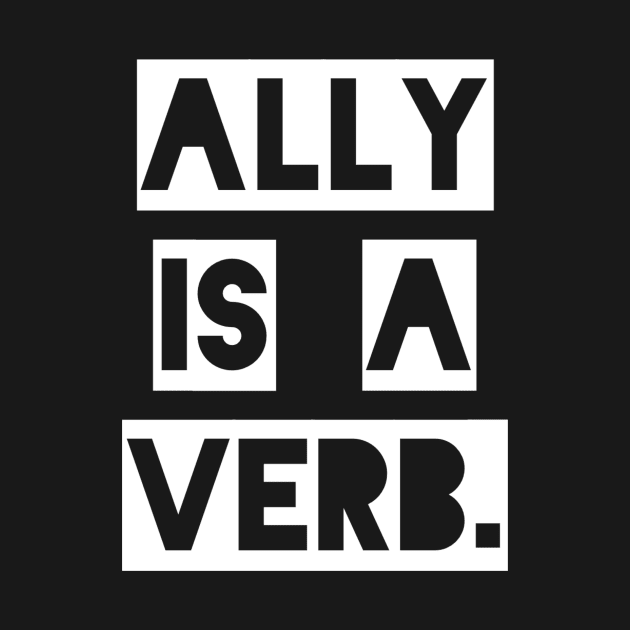 ally is a verb by pmeekukkuk