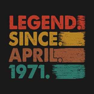 52 Years Old Gifts Legend Since April 1971 52th Birthday T-Shirt