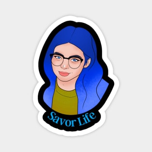 Savor Life Magnet