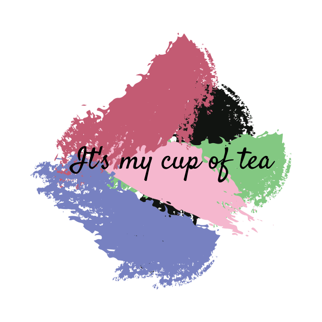 It's my cup of tea by Pieartscreation