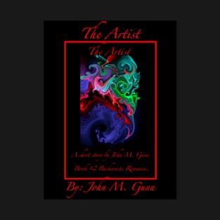 The Artist,  Bucharest.  Book 2 Promo shirt T-Shirt