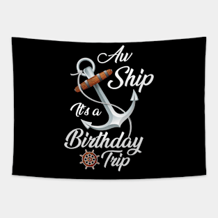 Aw Ship It's A Birthday Trip Tapestry