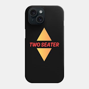 TWO SEATER Phone Case