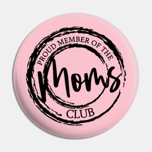 Mom's Club Pin