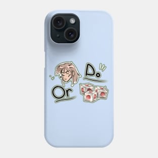 Do or Die Phone Case