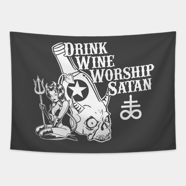 Drink Wine and Worship Satan Tapestry by stuff101