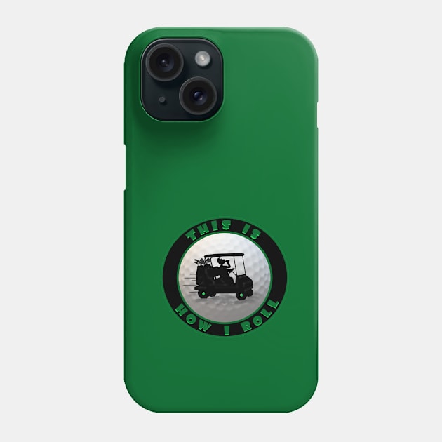 This is how I Roll silhouette Phone Case by KJKlassiks