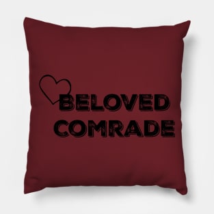 Beloved Comrade II Pillow