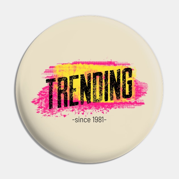 trending since 1981 Pin by GttP