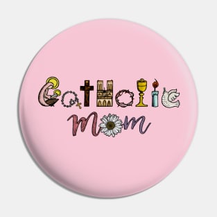 Catholic Mom Pin