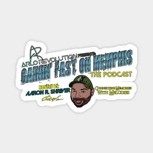 Gainin' Fast On Memphis: The Podcast - SHOW LOGO Magnet