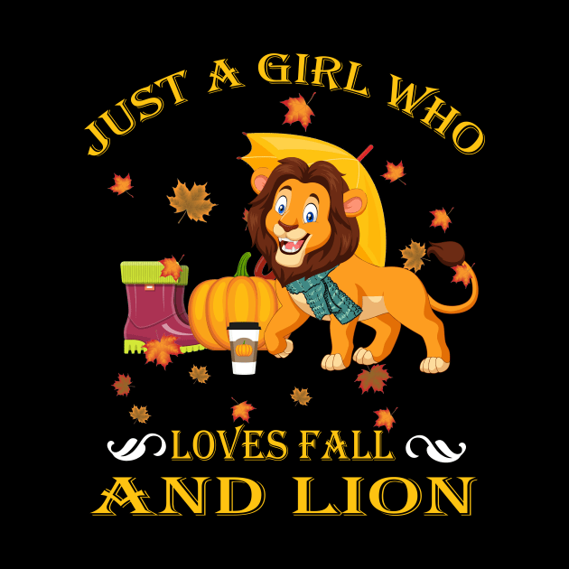 Just A Girl Who Loves Fall & Lion Funny Thanksgiving Gift by LiFilimon