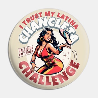 Trust my Latina Chancleta Challenge Tik-Tok Inspired Funny Latino Couple Coordinated Pin