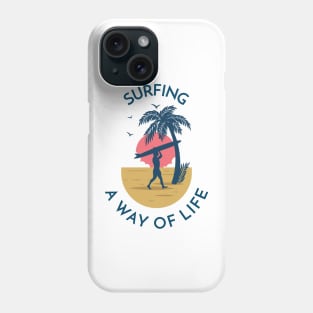 Surfing, A Way Of Life Phone Case