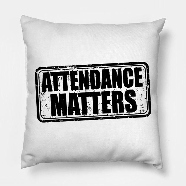 Attendance matters - Back To School Pillow by Semenov