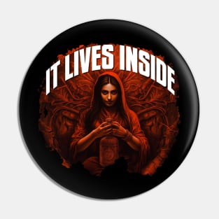 It Lives Inside Pin