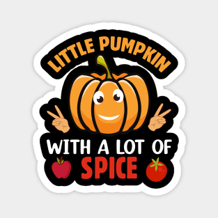 Little Pumpkin with a lot a spice Magnet