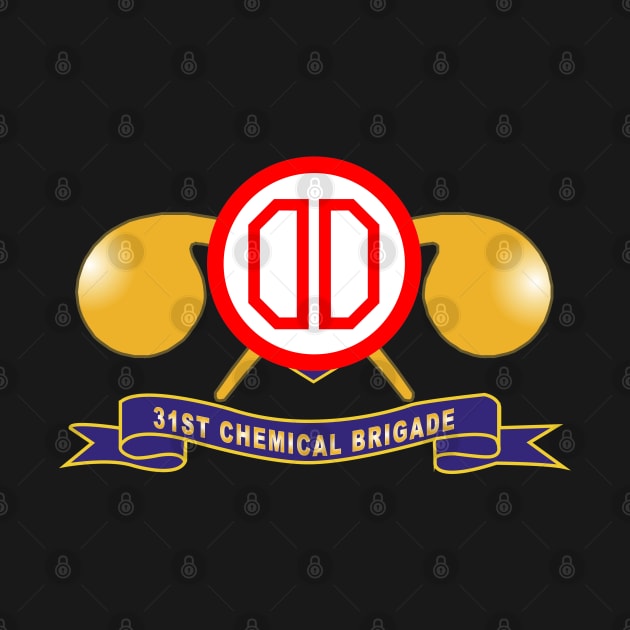 31st Chemical Brigade - SSI w Br - Ribbon X 300 by twix123844