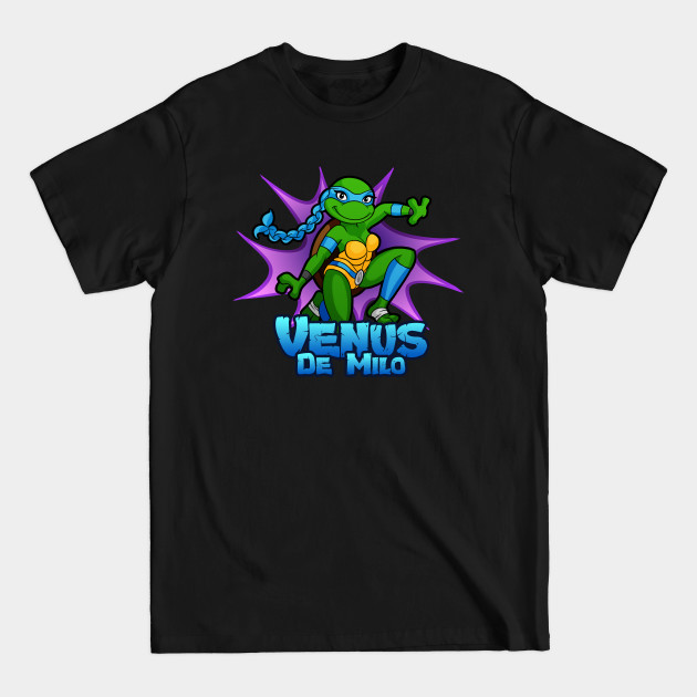 Discover Venus De Milo - Ninja Turtles - T-Shirt