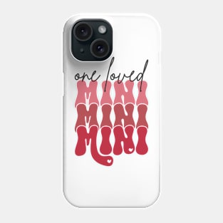 One Loved Mini Phone Case