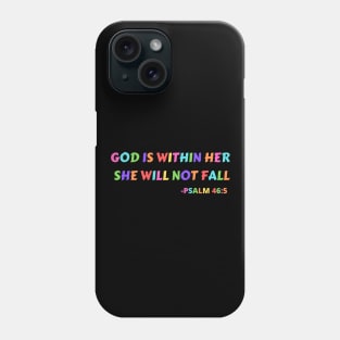 God Is Within Her She Will Not Fall Phone Case