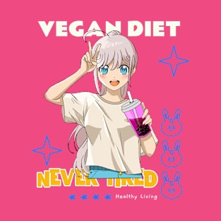 Vegan Diet Never Tired T-shirt T-Shirt