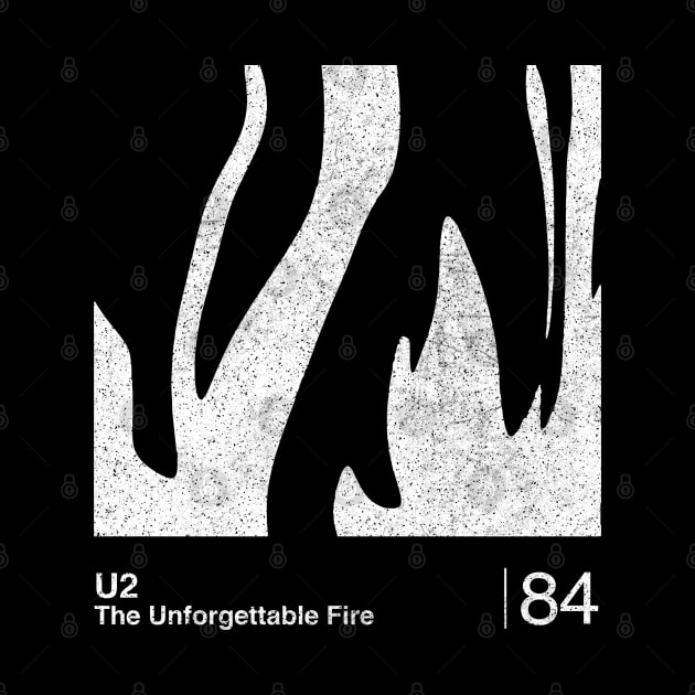 The Unforgettable Fire / Minimalist Graphic Design Artwork by saudade