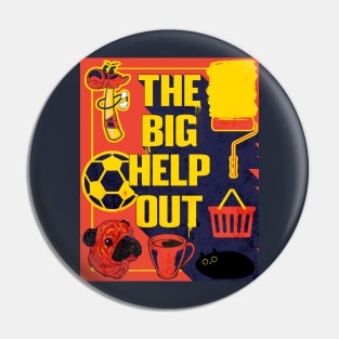 The Big Help Out Pin