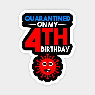 Quarantine On My 4th Birthday Magnet