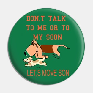 FUNNY DOG AND SON Pin