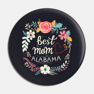 Best Mom From ALABAMA, mothers day USA, presents gifts Pin