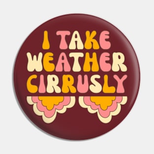 Weather Forecast, Funny Meteorology, Meteorologist Pin