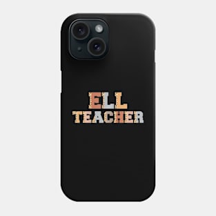 Ell Teacher Leopard Print Back To School Teachers Students Phone Case