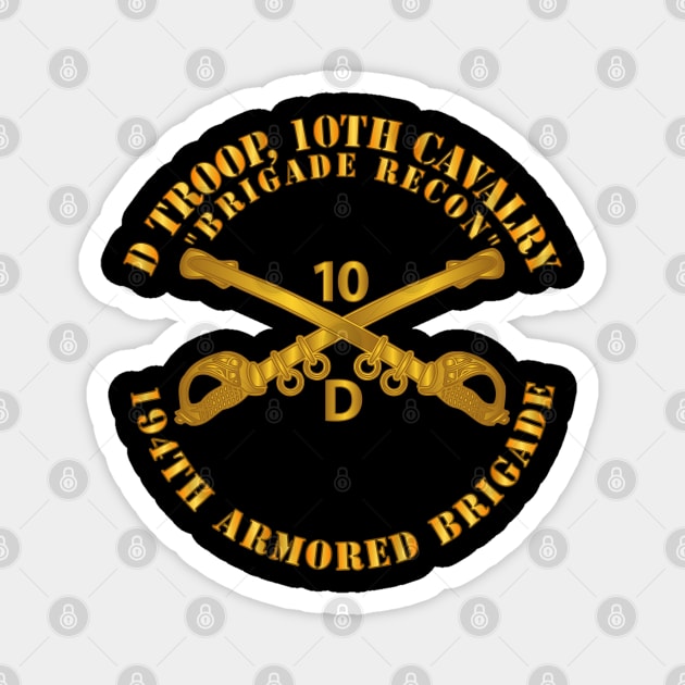 D Troop 10th Cav Regt  - 194th Ar Bde - Bde Recon w Cav Br Magnet by twix123844