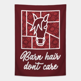 Barn Hair Don't Care - Maroon - Barn Shirt USA Tapestry