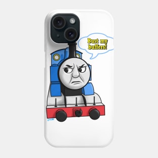 "Bust My Buffers" Thomas Phone Case