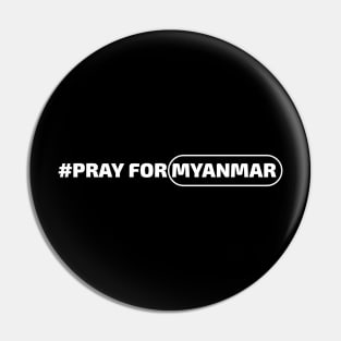 Pray For Myanmar Pin