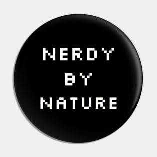 Nerdy By Nature Pin